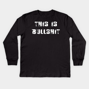 THIS IS BULLSHIT Face Mask design Kids Long Sleeve T-Shirt